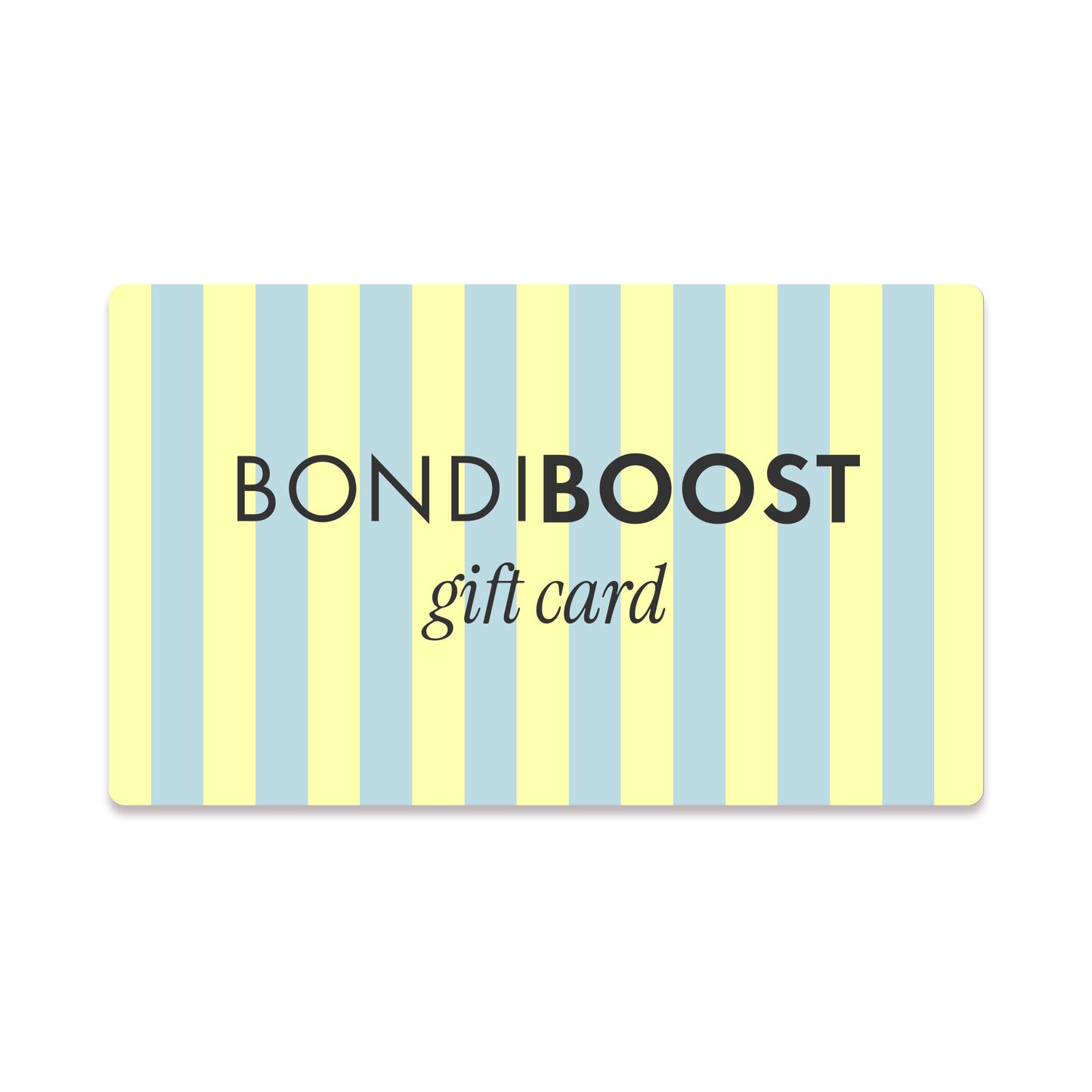 BONDIBOOST E-GIFT CARD
