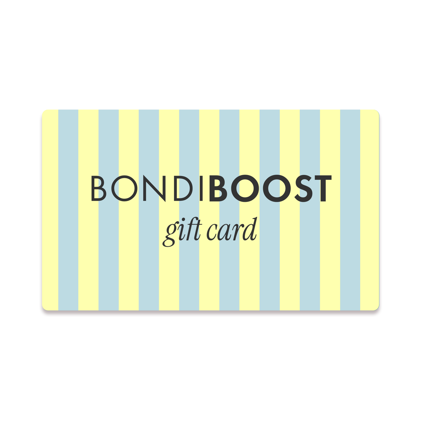 BONDIBOOST E-GIFT CARD